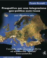 9788864021249 - Prospettive per una integrazione geo-politica euro-russa. Le relazioni politiche ed economiche