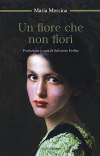 9788864023083 - Un fiore che non fiorì