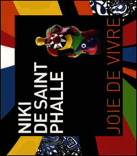 9788864030227 - Niki de Saint Phalle. Joie de vivre. Ediz. italiana e inglese