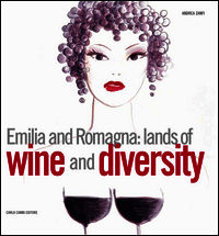 9788864030685 - Emilia and Romagna: lands of wine and diversity