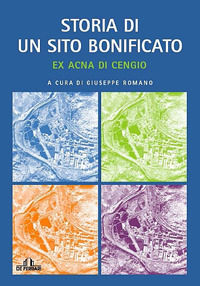 9788864050461 - Ex Acna di Cengio. Storia di un sito bonificato