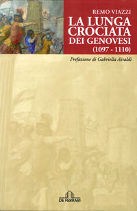 9788864051741 - La lunga crociata dei genovesi