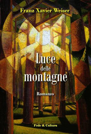 9788864091877 - Luce delle montagne