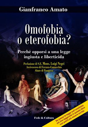 9788864092881 - Omofobia o eterofobia? Perché opporsi a una legge ingiusta e liberticida