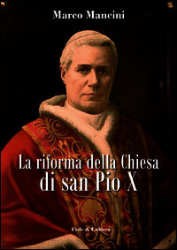 9788864093550 - La riforma della Chiesa di san Pio X