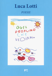 9788864098814 - Quel profumo che vediamo