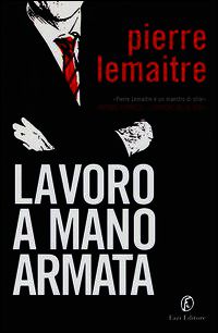 9788864112688 - Lavoro a mano armata