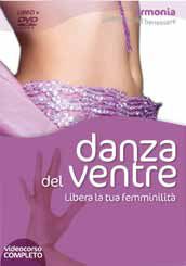 9788864120171 - Danza del ventre. Libera la tua femminilità. DVD. Con libro