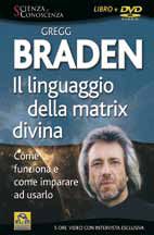 9788864120355 - Il linguaggio della matrix divina. Come funziona e come imparare ad usarlo. Con 2 DVD