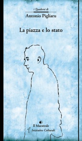 9788864291062 - La piazza e lo stato