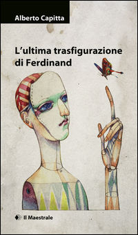 9788864291666 - L'ultima trasfigurazione di Ferdinand