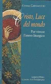 9788864300009 - Cristo luce del mondo