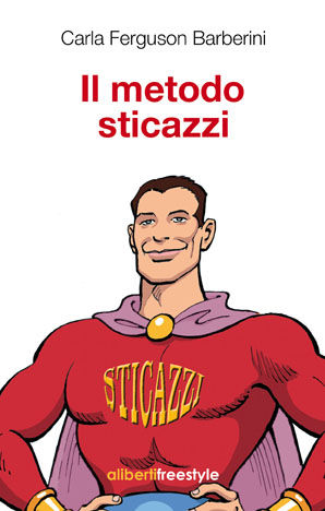 9788864310244 - Il metodo sticazzi