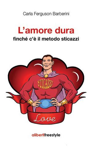 9788864310398 - Il metodo sticazzi in amore