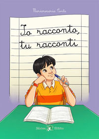 9788864322186 - Io racconto, tu racconti. Ediz. per la scuola