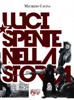9788864332352 - Luci spente nella storia
