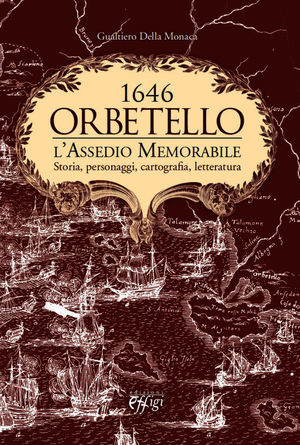 9788864333236 - 1646 · Orbetello · L'assedio memorabile