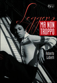9788864334059 - Leggero ma non troppo