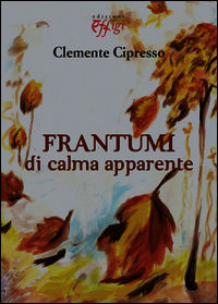 9788864335278 - Frantumi di calma apparente