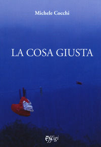 9788864337043 - La cosa giusta