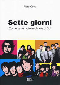 9788864339672 - Sette giorni. Come sette note in chiave di sol