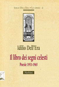 9788864342832 - Il libro dei segni celesti. Poesie 1953-1965