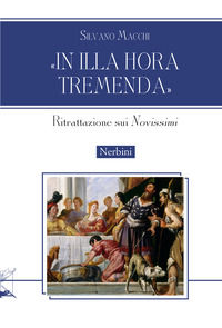 9788864344416 - «In illa hora tremenda». Ritrattazione sui «Novissimi»