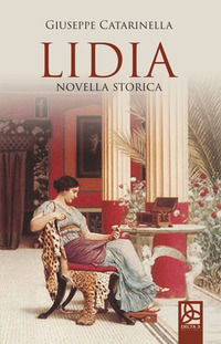 9788864367057 - Lidia. Novella storica