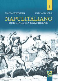 9788864367118 - Napulitaliano. Vol. 1: Due lingue a confronto