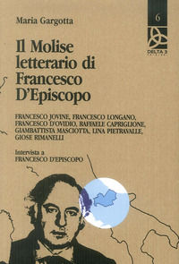 9788864367408 - Il Molise letterario di Francesco d'Episcopo