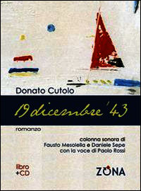 9788864385051 - 19 dicembre '43. Con CD Audio