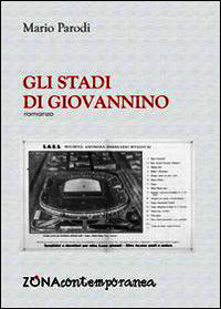 9788864385389 - Gli stadi di Giovannino