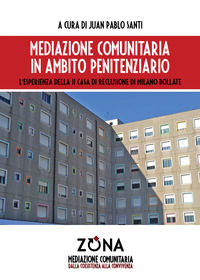 9788864387833 - Mediazione comunitaria in ambito penitenziario