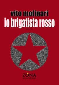 9788864389219 - Io brigatista rosso