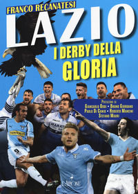 9788864423500 - Lazio. I derby della gloria