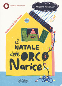 9788864441726 - Il Natale dell'Orco Narice. Ediz. a colori