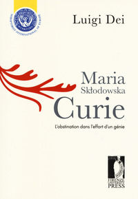 9788864535258 - Maria Sklodowska Curie: l'obstination dans l'effort d'un génie