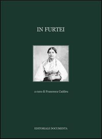 9788864541853 - In Furtei. Ediz. illustrata