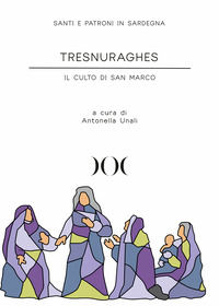 9788864544564 - Tresnuraghes. Il culto di San Marco
