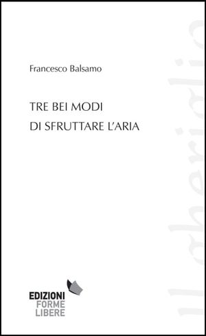 9788864590479 - Tre bei modi di sfruttare l'aria