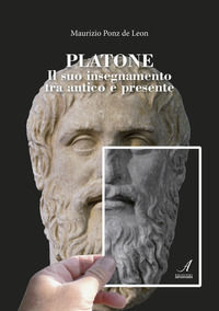 9788864627694 - Platone. Il suo insegnamento tra antico e presente