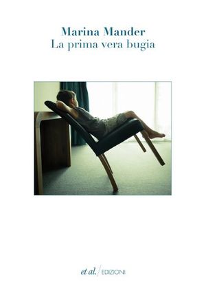 9788864630403 - La prima vera bugia