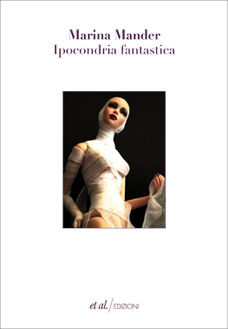 9788864630755 - Ipocondria fantastica