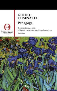 9788864641133 - Periagoge. Teoria della singolarità e filosofia come esercizio di trasformazione