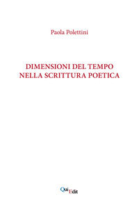 9788864644622 - Dimensioni del tempo nella scrittura poetica