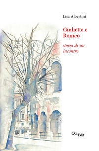 9788864646725 - Giulietta e Romeo. Storia di un incontro