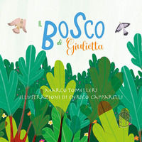 9788864647135 - Il bosco di Giulietta