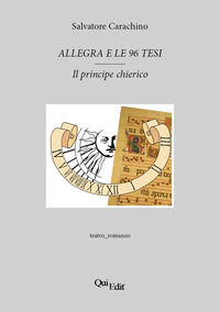 9788864647654 - Allegra e le 96 tesi. Il principe chierico
