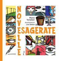 9788864647715 - Novelle esagerate
