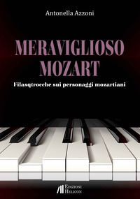 9788864663357 - Meraviglioso Mozart. Filastrocche sui personaggi mozartiani